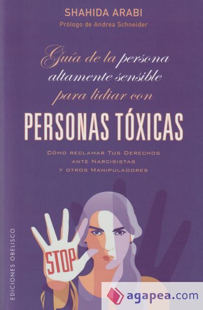 Guía de la persona altamente sensible para lidiar con personas tóxicas