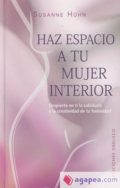 Haz espacio a tu mujer interior