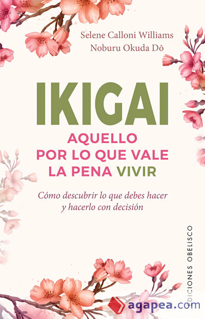 Ikigai. Aquello por lo que vale la pena vivir