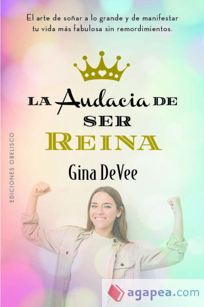 La audia de ser reina