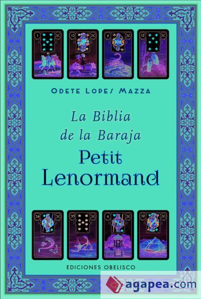 La biblia de la baraja petit lenormand La biblia de la baraja petit lenormand