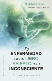 Portada de La enfermedad es un libro abierto a tu inconsciente