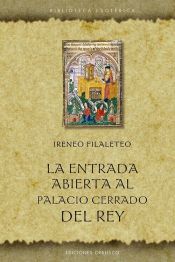 Portada de La entrada abierta al palacio cerrado del rey