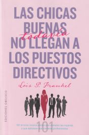 Portada de Las chicas buenas todavía no llegan a los puestos directivos