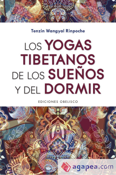 Los yogas tibetanos de los sueños y del dormir