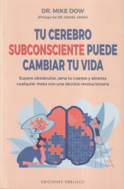 Portada de Tu cerebro subconsciente puede cambiar tu vida