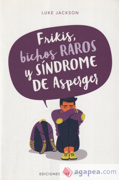 FRIKIS, BICHOS RAROS Y SÍNDROME DE ASPERGER