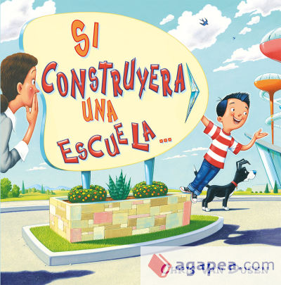 Si construyera una escuela