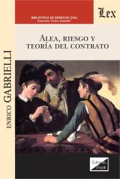 Portada de ALEA, RIESGO Y TEORIA DEL CONTRATO