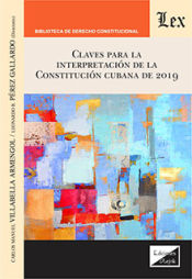 Portada de CLAVES PARA LA INTERPRETACION DE LA CONSTITUCION CUBANA DE 2019