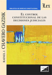 Portada de CONTROL CONSTITUCIONAL DE LAS DECISIONES JUDICIALES, EL