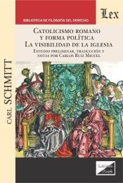 Portada de Catolicismo romano y forma política. La visibilidad de la iglesia