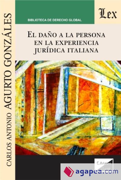 DAÑO A LA PERSONA EN LA EXPERIENCIA JURÍDICA ITALIANA, EL