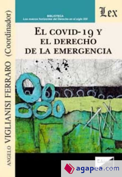 EL COVID-19 Y EL DERECHO DE LA EMERGENCIA
