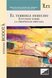 Portada de El terrible derecho: Estudios sobre la propiedad privada