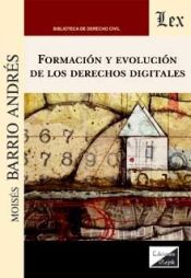 Portada de FORMACION Y EVOLUCION DE LOS DERECHOS DIGITALES