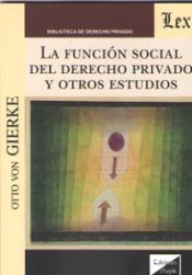 Portada de FUNCION SOCIAL DEL DERECHO PRIVADO Y OTROS ESTUDIOS, LA