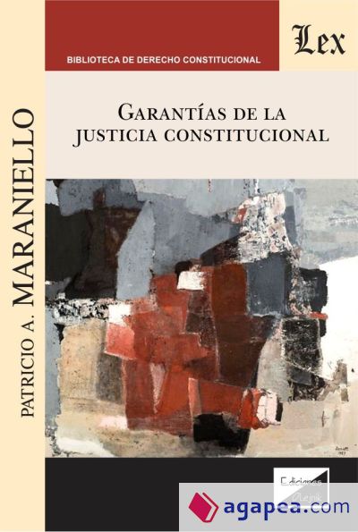 GARANTIAS DE LA JUSTICIA CONSTITUCIONAL