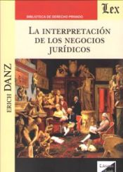 Portada de INTERPRETACION DE LOS NEGOCIOS JURIDICOS, LA