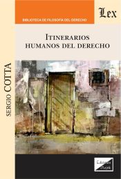 Portada de Itinerarios humanos del derecho