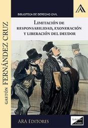 Portada de LIMITACION DE RESPONSABILIDAD, EXONERACION Y LIBERACION DEL DEUDOR