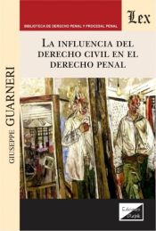 Portada de La influencia del derecho civil en el derecho penal