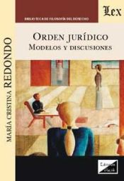 Portada de ORDEN JURIDICO. MODELOS Y DISCUSIONES