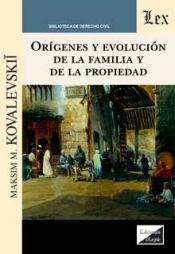 Portada de ORIGENES Y EVOLUCION DE LA FAMILIA Y DE LA PROPIEDAD