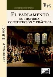 Portada de PARLAMENTO. SU HISTORIA, CONSTITUCION Y PRACTICA