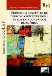 Portada de PRINCIPIOS GENERALES DE DERECHO CONSTITUCIONAL EN LOS ESTADOS UNIDOS DE AMERICA