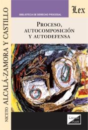 Portada de Proceso, autocomposición y autodefensa