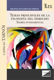 Portada de TEMAS PRINCIPALES DE LA FILOSOFÍA DEL DERECHO. TEORIA FUNDAMENTAL