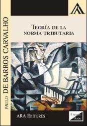 Portada de TEORIA DE LA NORMA TRIBUTARIA