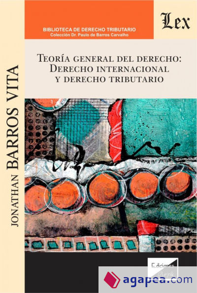 TEORIA GENERAL DEL DERECHO: DERECHO INTERNACIONAL Y DERECHO TRIBUTARIO