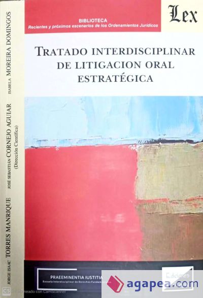 TRATADO INTERDISCIPLINAR DE LITIGACION ORAL ESTRATEGICA