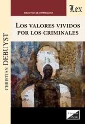 Portada de VALORES VIVIDOS POR LOS CRIMINALES, LOS