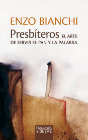 Portada de PRESBITEROS. EL ARTE DE SERVIR EL PAN Y LA PALABRA
