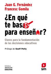 Portada de &iquest;En qu&eacute; te basas para ense&ntilde;ar?