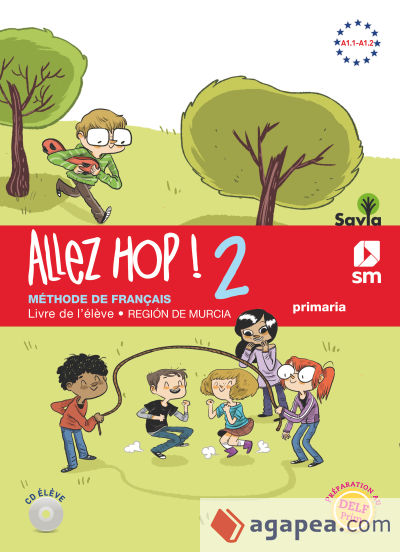 Allez Hop! 2: livre de l'élève. 6 Primaria. Savia