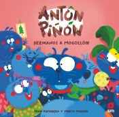 Portada de Antón Piñón, hermanos a mogollón