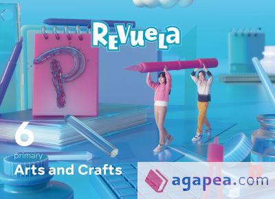 Arts and Crafts. 6 Primary. Revuela