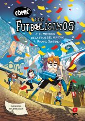 Portada de Cómic Los Futbolísimos 4: El misterio de la final del Mundi