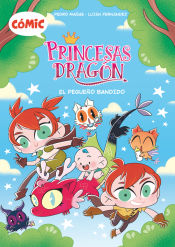 Portada de Cómic Princesas Dragón 3: El pequeño bandido