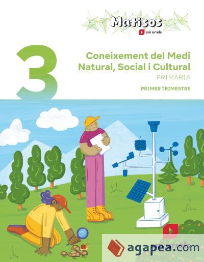 Coneixement del Medi Natural, Social i Cultural. 3 Prim&agrave;ria. Trimestres. Matisos. Arrels