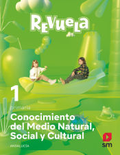 Portada de Conocimiento del Medio Natural, Social y Cultural. 1 Primaria. Revuela. Andalucía