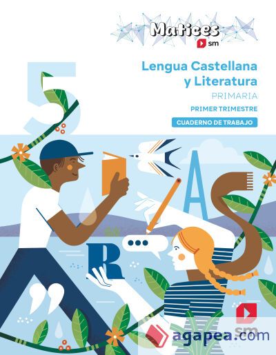 Cuaderno de Lengua Castellana y Literatura. 5 Primaria. 1 Trimestre. Matices