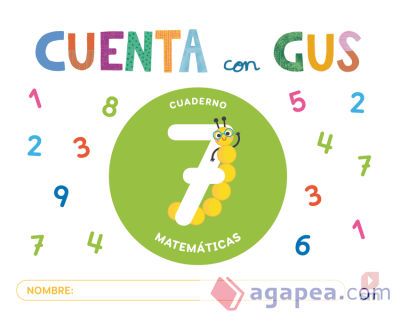 Cuaderno de Matemáticas 7. Cuenta con Gus Cuaderno de Matemáticas 7. Cuenta con Gus