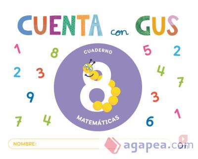 Cuaderno de Matemáticas 8. Cuenta con Gus
