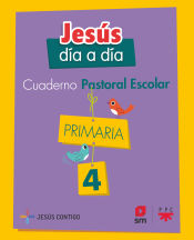 Portada de Cuaderno de Pastoral Escolar Jesús día a día. Primaria 4