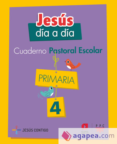 Cuaderno de Pastoral Escolar Jesús día a día. Primaria 4